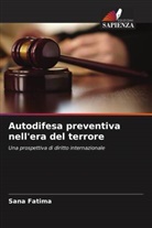 Sana Fatima - Autodifesa preventiva nell'era del terrore