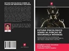 B. Basumatary, Dr.B. Basumatary, Lnupe Gwalior, Professor LNUPE Gwalior, Awadhesh Kumar Shirotriya - ESTUDO PSICOLÓGICO SOBRE AS FORÇAS DE SEGURANÇA INDIANAS