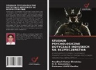 B. Basumatary, Dr.B. Basumatary, Lnupe Gwalior, Professor LNUPE Gwalior, Awadhesh Kumar Shirotriya - STUDIUM PSYCHOLOGICZNE DOTYCZACE INDYJSKICH SIL BEZPIECZENSTWA