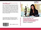 José Yamid Bolaños Cardozo, Gloria M. Cardozo de B. - Generalidades de confección para dictamen pericial criminalístico