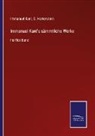 Immanuel Kant, Hartenstein, G Hartenstein, G. Hartenstein - Immanuel Kant's sämmtliche Werke
