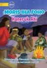 Criscencia Viana Gusmao - Living in the Village - Sitting By The Fire - Mori iha Foho - Haneruk Ahi