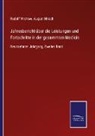 Hirsch, Hirsch, August Hirsch, Rudol Virchow, Rudolf Virchow - Jahresbericht über die Leistungen und Fortschritte in der gesammten Medicin