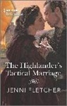 Jenni Fletcher - The Highlander's Tactical Marriage