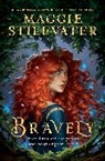 Maggie Stiefvater - Bravely
