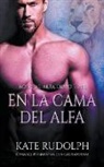 Kate Rudolph - En la Cama del Alfa