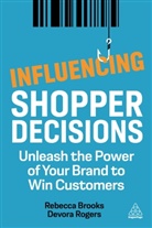 Rebecca Brooks, Rebecca Rogers Brooks, Brooks Rebecca, Devora Rogers - Influencing Shopper Decisions