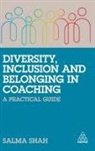 Salma Shah - Diversity, Inclusion and Belonging in Coaching