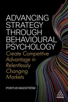 Pontus Wadstroem, Pontus Wadstrom, Pontus Wadström - Advancing Strategy Through Behavioural Psychology