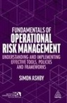 Simon Ashby - Fundamentals of Operational Risk Management