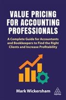 Mark Wickersham, Wickersham Mark - Value Pricing for Accounting Professionals