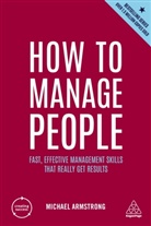 Michael Armstrong - How to Manage People