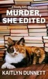 Kaitlyn Dunnett - Murder, She Edited