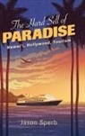 Jason Sperb - Hard Sell of Paradise