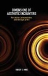 Robert E Innis, Robert E. Innis - Dimensions of Aesthetic Encounters