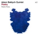 Adam Baldych Quintet, Adam Baldych Qunitet, Adam Qunitet Baldych, Paolo Fresu - Poetry, 1 Audio-CD (Hörbuch)