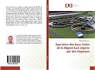 Abdellatif Rahmani - Épuration des Eaux Usées de la Région Sud Algeria par des Vegetaux