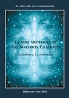 Larisa Seklitova, Liudmila Strelnikova - La vida misteriosa de los Maestros Celestiales