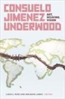 Laura E. (EDT)/ Leimer Perez, Laura E. Leimer Perez, Ann Marie Leimer, Laura E. Perez, Laura E Pérez, Laura E. Pérez - Consuelo Jimenez Underwood