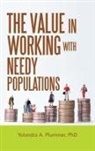 Yolandra A. Plummer - The Value in Working with Needy Populations