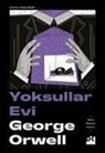 George Orwell - Yoksullar Evi
