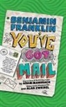 Adam Mansbach, Alan Zweibel, Nick Podehl - Benjamin Franklin: You've Got Mail (Audio book)
