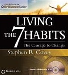 Stephen R Covey, Stephen R. Covey, Stephen R Covey, Stephen R. Covey - Living the 7 Habits (Hörbuch)