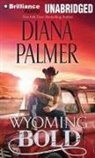 Diana Palmer, Phil Gigante - Wyoming Bold (Hörbuch)