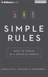 Kathleen M. Eisenhardt, Donald Sull, Jeff Cummings - Simple Rules: How to Thrive in a Complex World (Hörbuch)