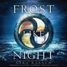 Sara Raasch, Nick Podehl, Kate Rudd - Frost Like Night (Hörbuch)