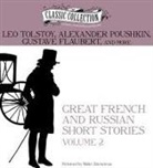 Gustave Flaubert, Alexander Pushkin, Leo Tolstoy - Great French and Russian Short Stories, Volume 2 (Hörbuch)