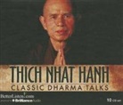 Thich Nhat Hanh, Thich Nhat Hanh - Classic Dharma Talks (Audiolibro)