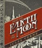 Jules Verne, Bernard Mayes - From the Earth to the Moon (Hörbuch)