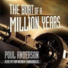 Poul Anderson, Tom Weiner - The Boat of a Million Years (Hörbuch)