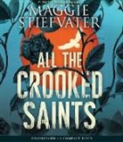 Maggie Stiefvater - All the Crooked Saints (Audio book)