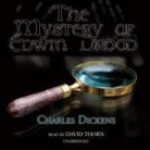 Charles Dickens, David Thorn - The Mystery of Edwin Drood: An Unfinished Novel by Charles Dickens (Audio book)