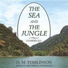 H. M. Tomlinson, Frederick Davidson - The Sea and the Jungle (Audio book)