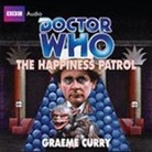 Graeme Curry, Rula Lenska - Doctor Who: The Happiness Patrol (Hörbuch)