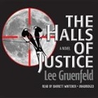 Lee Gruenfeld, Barrett Whitener - The Halls of Justice (Hörbuch)