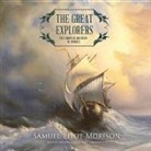 Samuel Eliot Morison, Frederick Davidson - The Great Explorers: The European Discovery of America (Hörbuch)