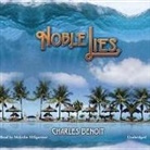 Charles Benoit, Malcolm Hillgartner - Noble Lies (Hörbuch)