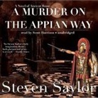 Steven Saylor, Scott Harrison - A Murder on the Appian Way (Hörbuch)