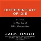 Jack Trout, Patrick Cullen - Differentiate or Die: Survival in Our Era of Killer Competition (Audiolibro)