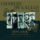 Don Cook, Frederick Davidson - Charles de Gaulle: A Biography (Hörbuch)
