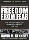 David M. Kennedy, Tom Weiner - Freedom from Fear: The American People in Depression and War, 1929-1945 (Hörbuch)