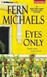 Fern Michaels, Laural Merlington - Eyes Only (Hörbuch)