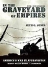 Seth G. Jones, William Hughes - In the Graveyard of Empires: America's War in Afghanistan (Audiolibro)