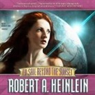 Robert A. Heinlein, Bernadette Dunne - To Sail Beyond the Sunset: The Life and Loves of Maureen Johnson (Being the Memoirs of a Somewhat Irregular Lady) (Hörbuch)