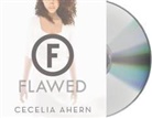 Cecelia Ahern, Aysha Kala - Flawed (Livre audio)