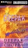 Deepak Chopra, Joyce Bean, Deepak Chopra - Ask Deepak about Health & Wellness (Hörbuch)